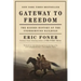 Gateway to Freedom: The Hidden History of the Underground Railroad