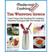 Modernist Cooking Made Easy: The Whipping Siphon: Create Unique Taste Sensations By Combining Modernist Techniques With This Versatile Tool
