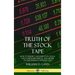 Truth of the Stock Tape: How to Predict Movements in Stock and Commodity Prices, and Trade on the Markets with Success (Hardcover)