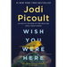 Wish You Were Here