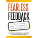 Fearless Feedback: A Guide for Coaching Leaders to See Themselves More Clearly and Galvanize Growth