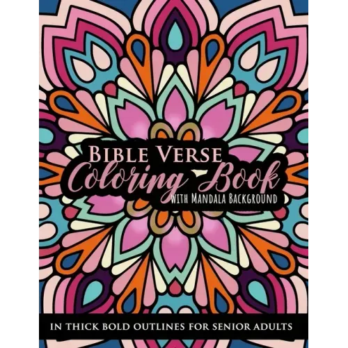 Bible Verse Coloring book with Mandala Background in Thick Bold Outline for Senior Adults: Large Print Great for Low Vision Elderly, Beginners, Easy L