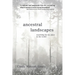 Ancestral Landscapes: Searching for My Place in the World