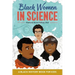 Black Women in Science: A Black History Book for Kids