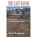 The Last Ranch: A Colorado Community and the Coming Desert