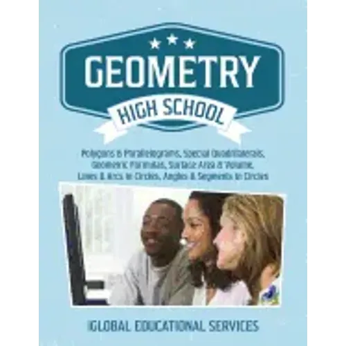 Geometry: High School Math Tutor Lesson Plans: Polygons & Parallelograms, Special Quadrilaterals, Surface Area & Volume, Lines &