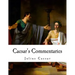 Caesar's Commentaries: de Bello Gallico
