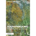 Soundwalking: Through Time, Space, and Technologies
