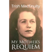My Mother's Requiem: A Daughter's Memoir