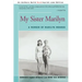 My Sister Marilyn: A Memoir of Marilyn Monroe