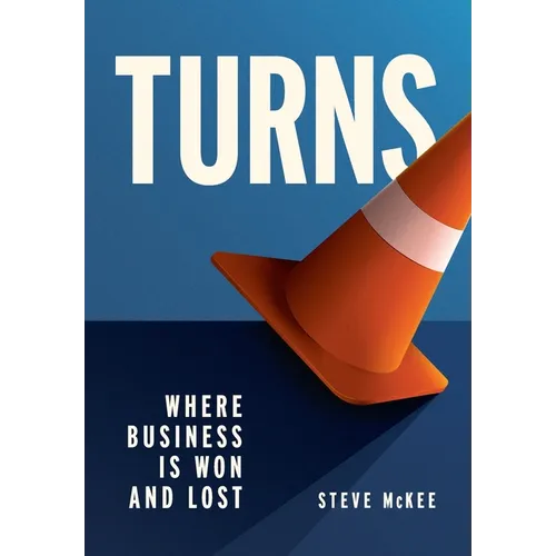 Turns: Where Business Is Won and Lost