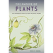 The Nature of Plants: An Introduction to How Plants Work