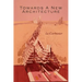 Towards a New Architecture