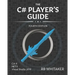 The C# Player's Guide (4th Edition)