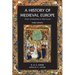 A History of Medieval Europe: From Constantine to Saint Louis