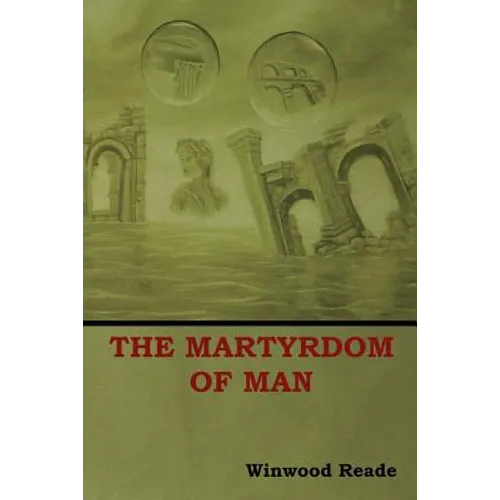 The Martyrdom of Man