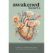 Awakened Hearts: Stories of Embracing Light, Love, and Limitless Possibilities