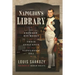 Napoleon's Library: The Emperor, His Books and Their Influence on the Napoleonic Era