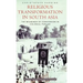 Religious Transformation in South Asia: The Meanings of Conversion in Colonial Punjab