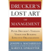 Drucker's Lost Art of Management: Peter Drucker's Timeless Vision for Building Effective Organizations