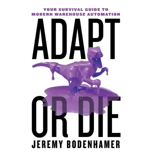 Adapt or Die: Your Survival Guide to Modern Warehouse Automation