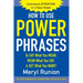 How to Use Power Phrases to Say What You Mean, Mean What You Say, & Get What You Want