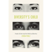 Diversity's Child: People of Color and the Politics of Identity