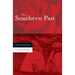 Southern Past: A Clash of Race and Memory