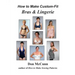How to Make Custom-Fit Bras & Lingerie