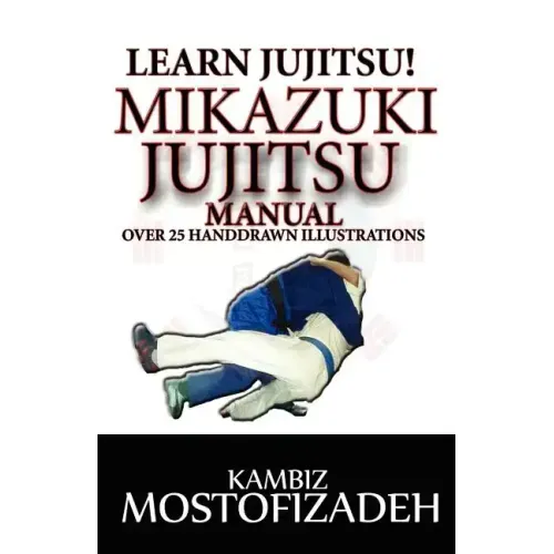 Mikazuki Jujitsu Manual: Learn Jujitsu