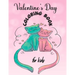 Valentines Day Coloring Book for Kids: A Fun Valentine's Day Coloring Book of Hearts, Cherubs, Cute Animals, and More
