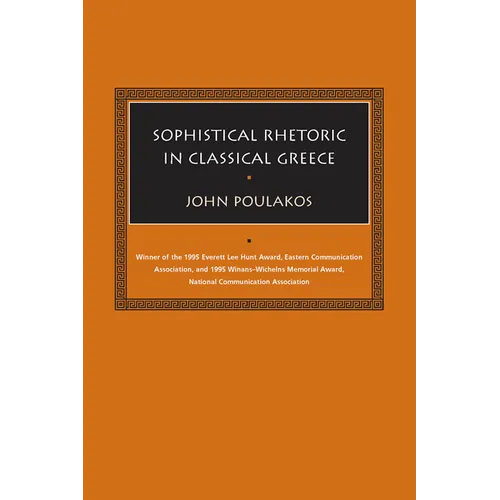 Sophistical Rhetoric in Classical Greece