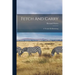 Fetch And Carry: A Treatise On Retrieving