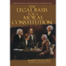 The Legal Basis for a Moral Constitution: A Guide for Christians to Understand America's Constitutional Crisis`