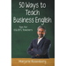 Fifty Ways to Teach Business English: Tips for ESL/EFL Teachers
