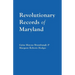 Revolutionary Records of Maryland