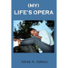 My Life's Opera