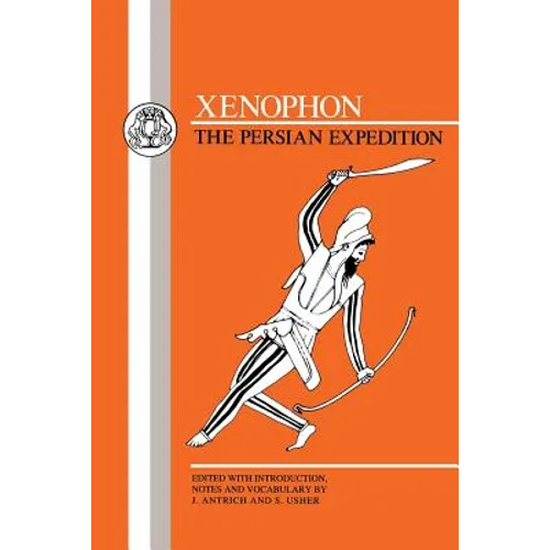 Xenophon: The Persian Expedition: Anabasis
