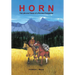Horn: The Life and Times of a Pioneer Prospector