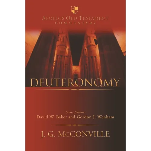 Deuteronomy: An Introduction And Commentary