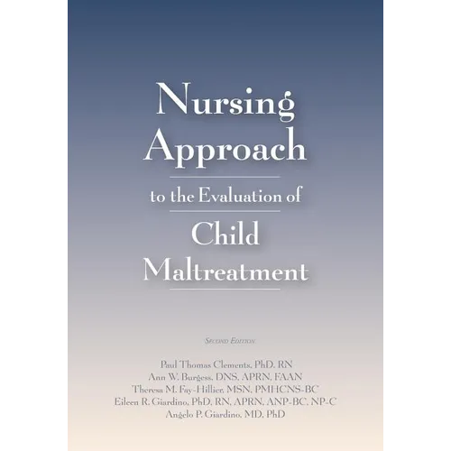 Nursing Approach to the Evaluation of Child Maltreatment