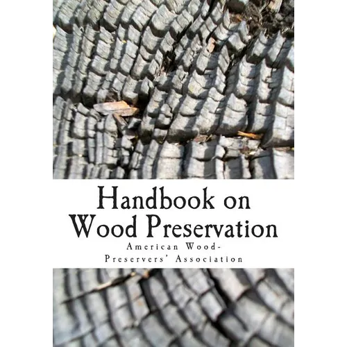 Handbook on Wood Preservation