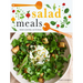 Salad Meals: Salads to Feed Body, Soul & Friends