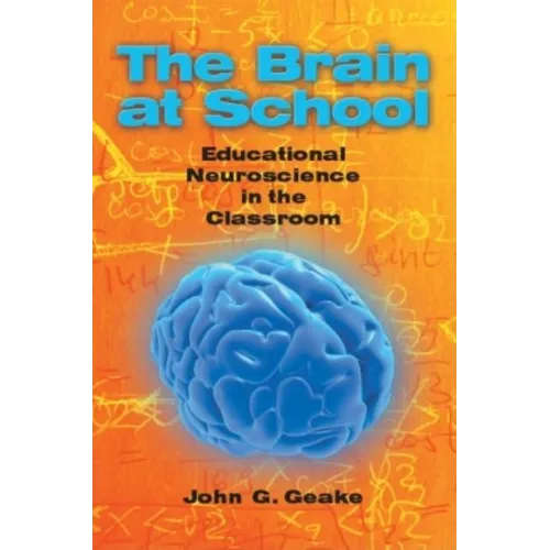 The Brain at School: Educational Neuroscience in the Classroom