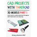 CAD Projects with Tinkercad 3D Models Part 1: Learn how to create advanced 3D objects with Tinkercad in an easy way