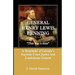 General Henry Lewis Benning: This Was a Man, a Biography of Georgia's Supreme Court Justice and Confederate General