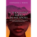 A THOUSAND MILES in MY SHOES: One Woman's Journey From A Shattered Life To An Authentic Self-Discovery