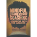 Mindful Leadership Coaching: Journeys Into the Interior