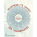 Regenerative Design for Changemakers: A Social Permaculture Guide