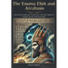 The Enuma Elish and Atrahasis: Featuring The Babylonian Creation Epic (The Seven Tablets of Creation) and the Great Flood Myth